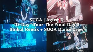 230806 EL CAPITXN SHIBAL REMIX & Dance Crew — SUGA | Agust D TOUR ‘D-DAY’ THE FINAL Day 3 Fancam[4K]