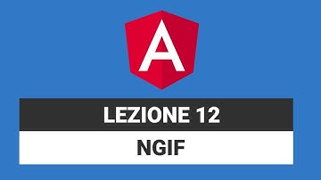 Elementi condizionali con NGIF - Angular Tutorial Italiano 12