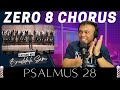 PSALMUS 28 with ZERO8 CHORUS | Bruddah🤙🏼Sam&#39;s REACTION VIDEOS