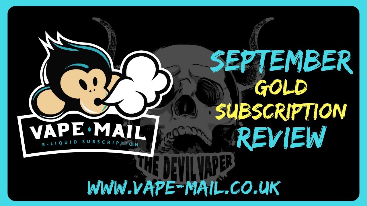 VAPE-MAIL - September 2019 Gold Subscription Review! 