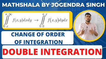 Double Integration - Change of Order of Integration | Cartesian & Polar by Jogendra Singh