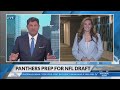 Carolina Panthers prep for NFL draft