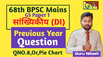 QN. 8, OR,  GS Paper1, 68th BPSC Mains Solution | DI Solution | Bar Graph | Statistics Solution