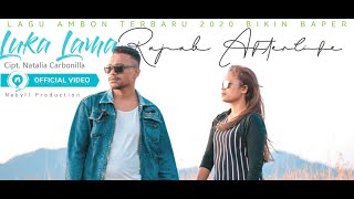 LUKA LAMA || LAGU AMBON TERBARU || BIKIN BAPER || RAJAB AFTERLIFE