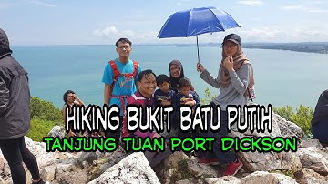 Bukit Batu Putih Hiking
