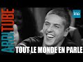 Tout Le Monde En Parle avec Samy Naceri, Gérard Jugnot, Gad Elmaleh | INA Arditube