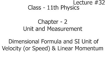 dimensional formula and si unit of velocity or speed and linear momentum | units and measurement