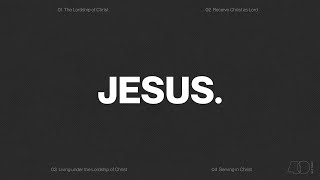 JESUS. | Week 3: LIVING UNDER THE LORDSHIP OF CHRIST | Ptr. Nixon Ng | 8AM Service