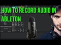 How to Record Audio and Instruments into Ableton Live 10 (2020)