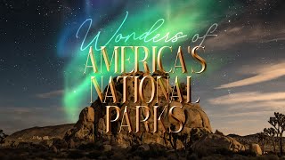 Wonders of America's National Parks