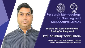 Lecture 18: Measurement and Scaling Techniques-II