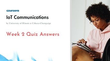 IoT Communications Week 2 Quiz Answers