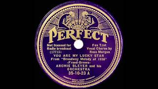 1935 Archie Bleyer - You Are My Lucky Star (Russ Morgan, vocal)