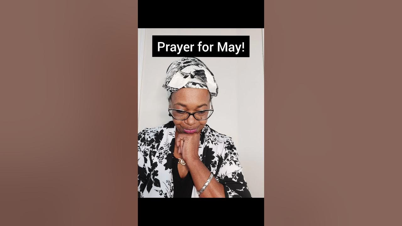 Prayer for month of May YouTube