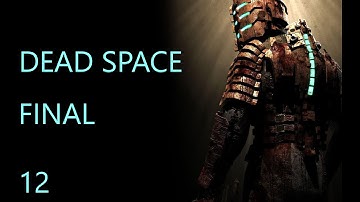 Dead Space. FINAL. Part 12. Dead Space. Final Boss The Hive Mind