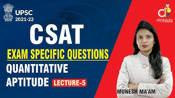 CSAT 2021 |  Ratio and Proportion | Exam Specific Question | Lecture-5 | By Munesh Ma