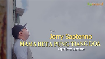 MAMA BETA PUNG TIANG DOA - Jerry Saptenno | Pop Ambon Terbaru ( Official Music Video )