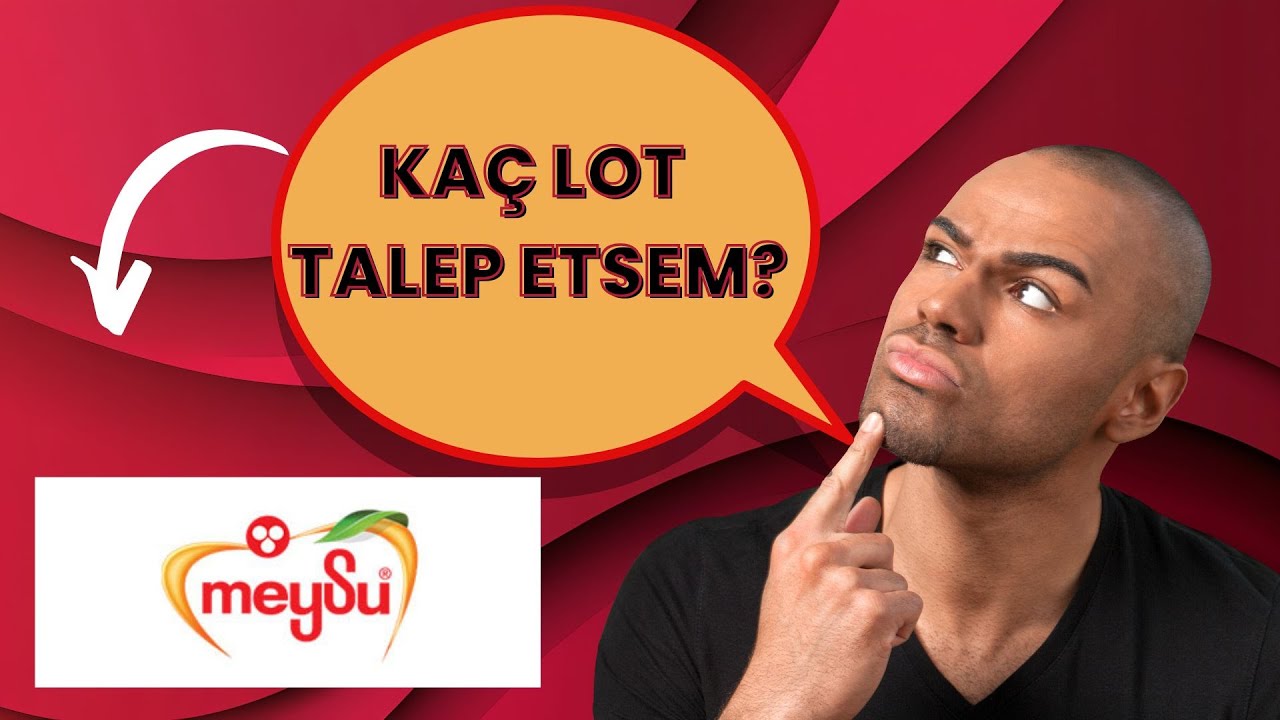 MEYSU Kaç Lot Talep Edelim?