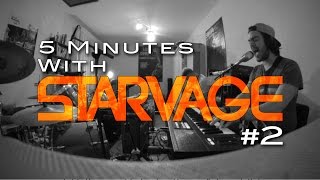 5 Minutes With Starvage #2