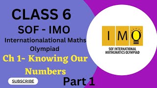 Class 6/SOF-IMO/Ch 1- Knowing our Numbers Part 1 IMO mathsOlympiad  class6imo sofimo