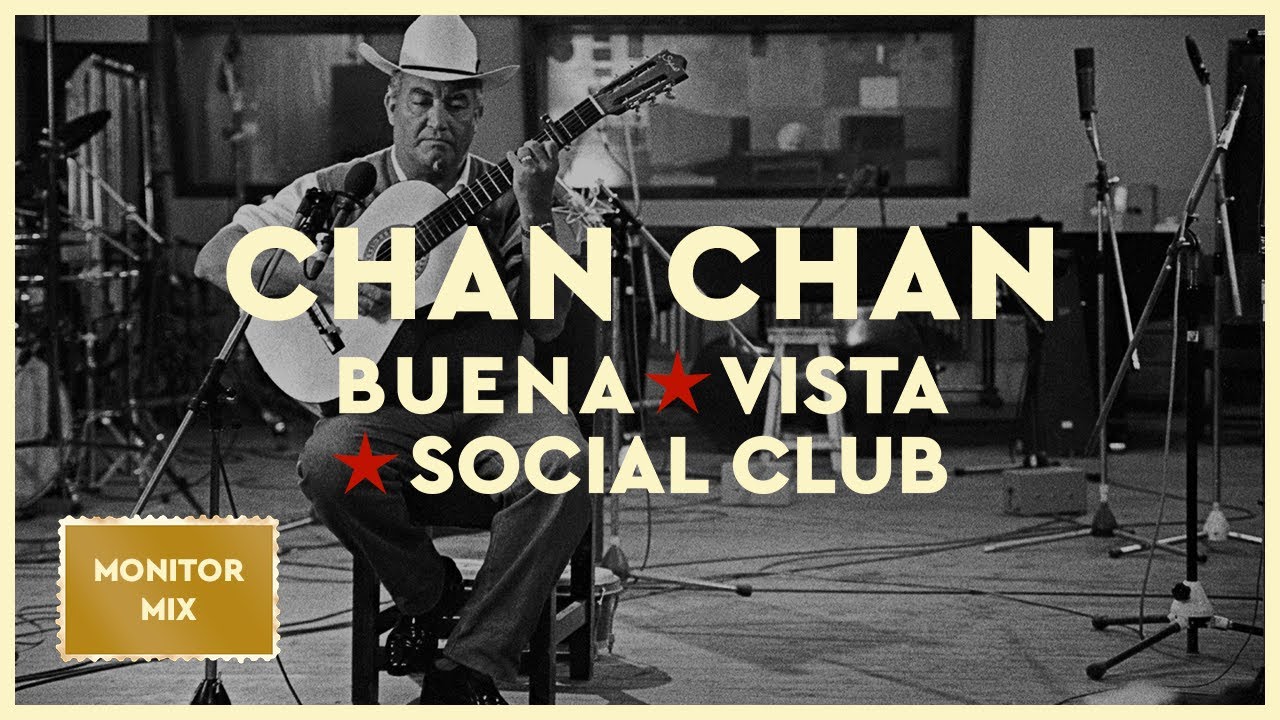 Buena Vista Social Club - Chan Chan 7” maxresdefault.jpg