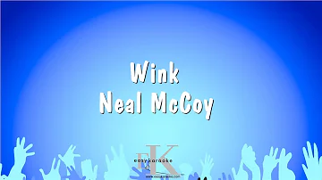 Wink - Neal McCoy (Karaoke Version)