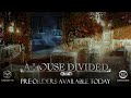 A House Divided Teaser #2 - Pre-orders Available Today!