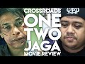 #ZHAFVLOG - DAY 219/365 - CROSSROADS ONE TWO JAGA MOVIE REVIEW | NAM RON BRONT PALARAE