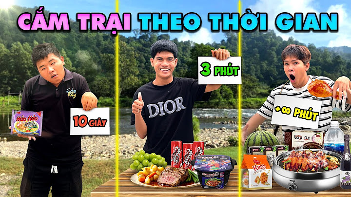 24h Cắm Trại Theo Thời Gian
