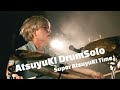 AtsuyuK! DrumSolo - Super AtsuyuK! Time.{2023.03.13 Sibuya WWW}