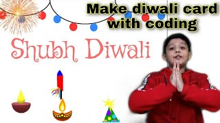 Diwali Card with coding |Coding for kids scratch | Part 1 | in hindi