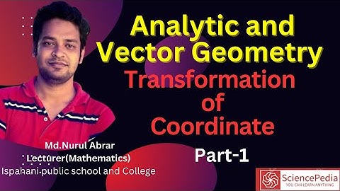 Transformation of Coordinate | Analytic and Vector Geometry Chapter 1 | Bangla Part 1