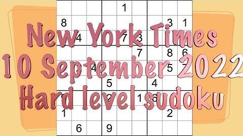 Sudoku solution – New York Times sudoku 10 September 2022 Hard level