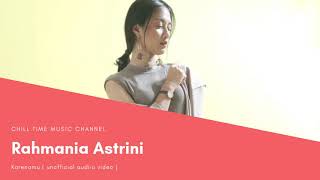 Download Rahmania Astrini Karenamu Video MP3 Rahmania Astrini Karenamu