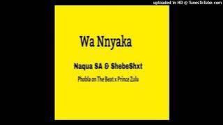 Shebeshxt-Wa Nnyaka (Feat. Naqua SA & Pobla On The Beat) (Official Audio)