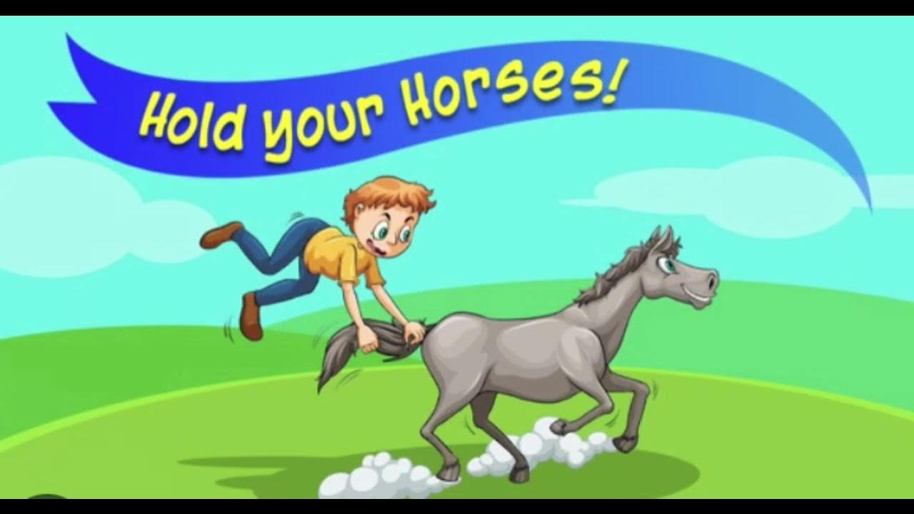 Hold horses