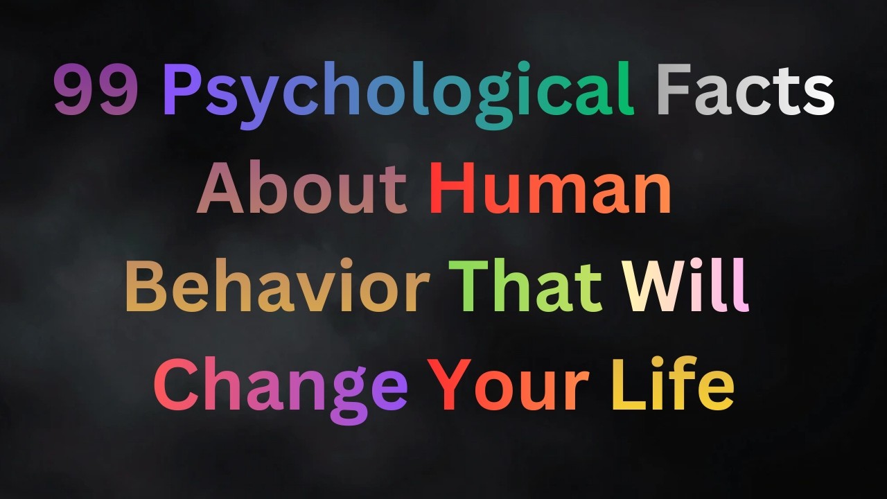 99 Psychological Tricks That Will Change Your Life – Human Philosophy