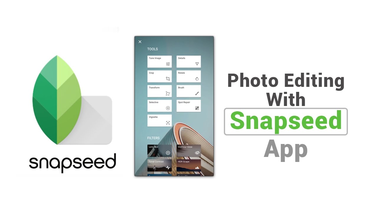 snapseed tutorial 2017 snapseed tutorial 2017