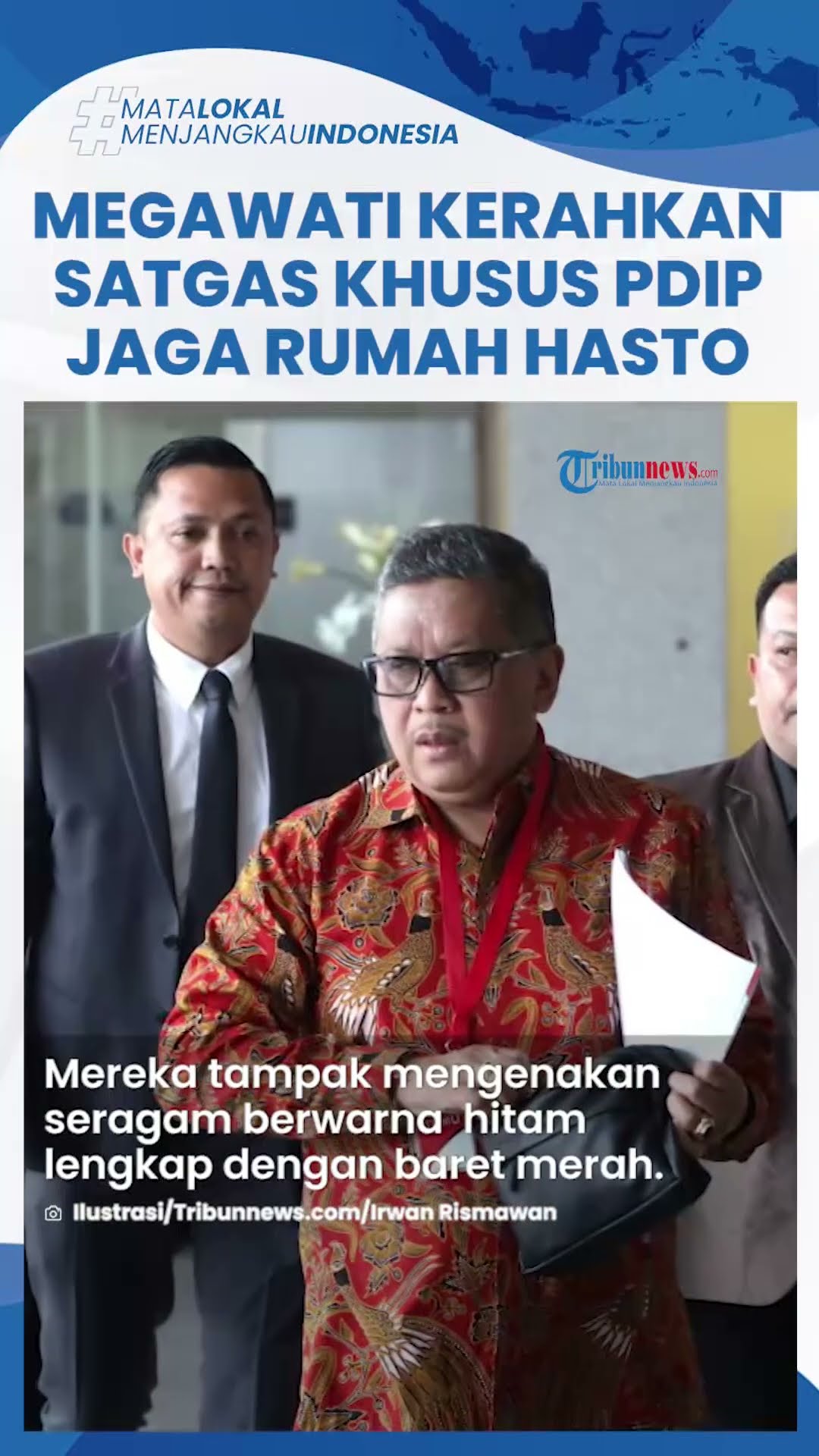 'Anak Emas' Megawati Jadi Tersangka, Rumah Hasto Langsung Dijaga Ketat Pasukan Khusus PDIP