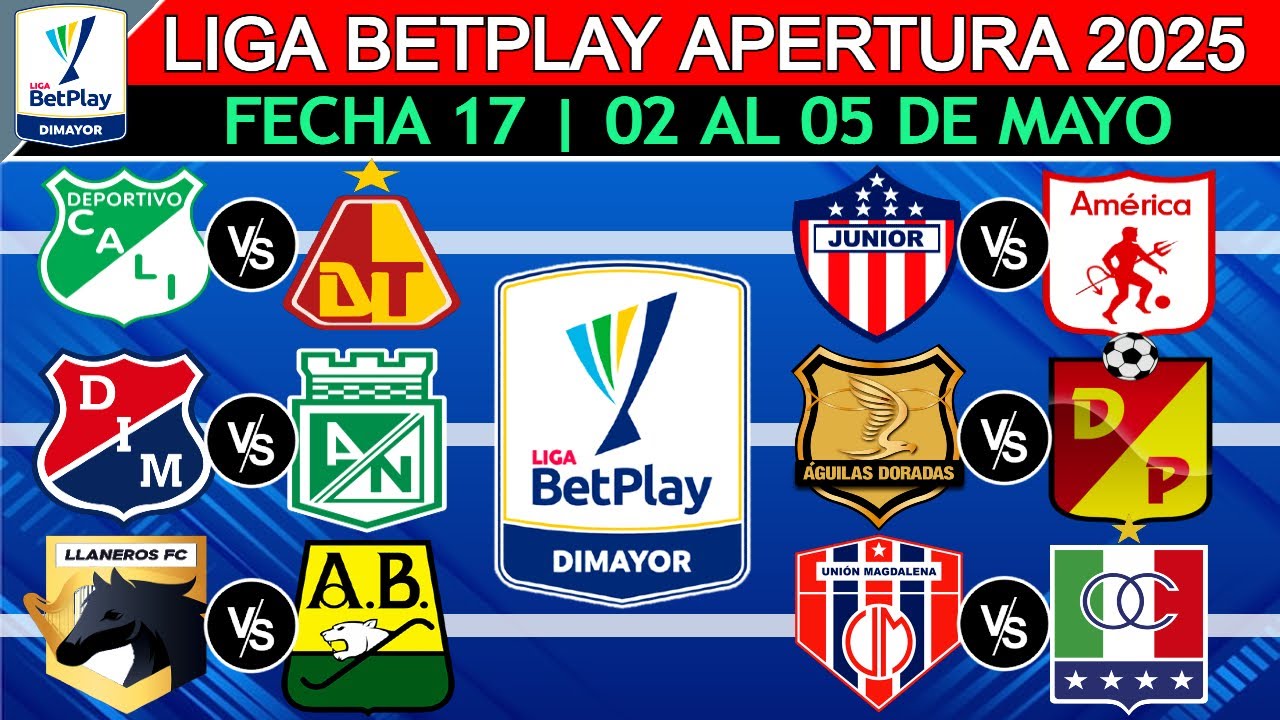 Así se va a Jugar la Fecha 17 de la Liga Betplay Apertura 2025 ...
