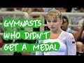 Gymnastics - 6 Amazing Gymnasts Who Didn't Get a Medal (video request)