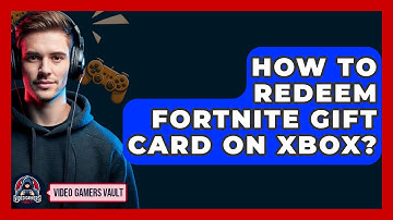 How To Redeem Fortnite Gift Card On Xbox? - Video Gamers Vault