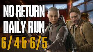 No Return Daily Runs for 6/4 & 6/5/26