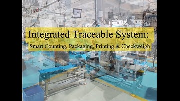 Integrated Traceable System: Smart Counting, Packaging, Printing & Checkweigh | VST-4