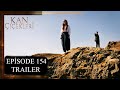 Kan Cicekleri (Flores De Sangre) Episode 154 Trailer - English Dubbing and Subtitles