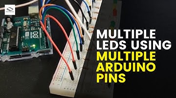 Arduino - Controlling Multiple LEDs using Multiple Arduino Pins