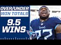 2022 NFL Over/Under Predictions: Titans 9.5 wins [Expert Breakdown] | CBS Sports HQ