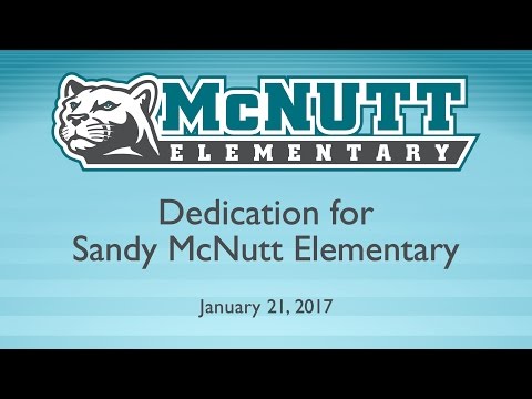 Sandy McNutt Elementary School Dedication