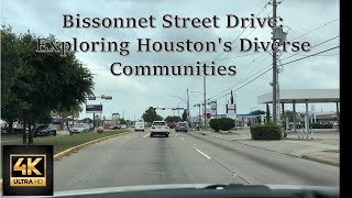 Bissonnet Street Drive: Exploring Houston's Diverse Communities in 4K | Drive Time #roadrage #texas