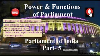 Power & Functions of Parliament of India | Part 5 | Important for all exams| Covered in Detail